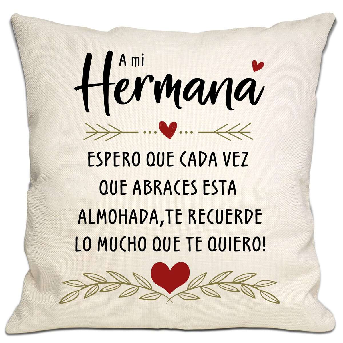 Bommex Hermana Espero Que Cada Vez Que Abraces Este Cojin Te Recuerde Cuanto Te Quiero - Funda Regalo de Recordatorio para Cumpleaños y Navidad - 45 x 45 cm