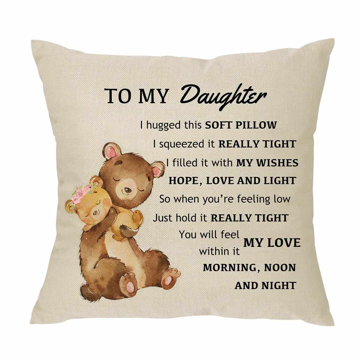 Funda de almohada con texto en inglés "To My Daughter", divertida funda de almohada para cumpleaños, Navidad, graduación, hija, regalo de mamá, papá, funda de cojín de 18 x 18 pulgadas